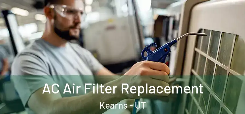  AC Air Filter Replacement Kearns - UT