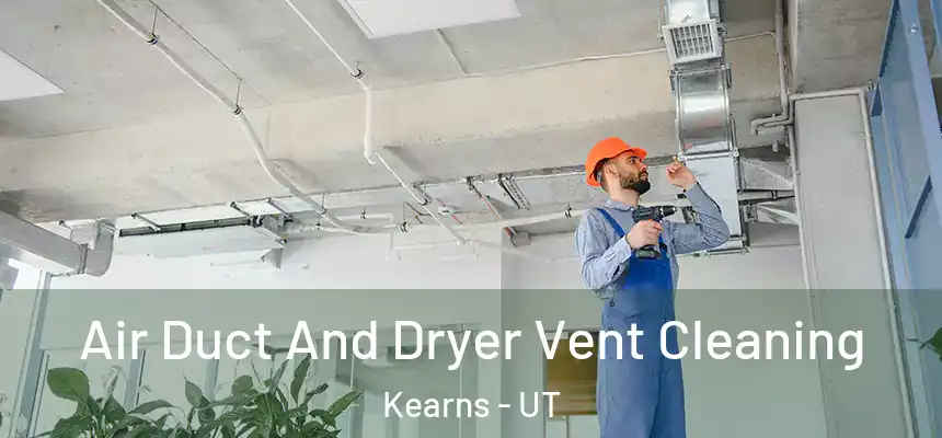  Air Duct And Dryer Vent Cleaning Kearns - UT