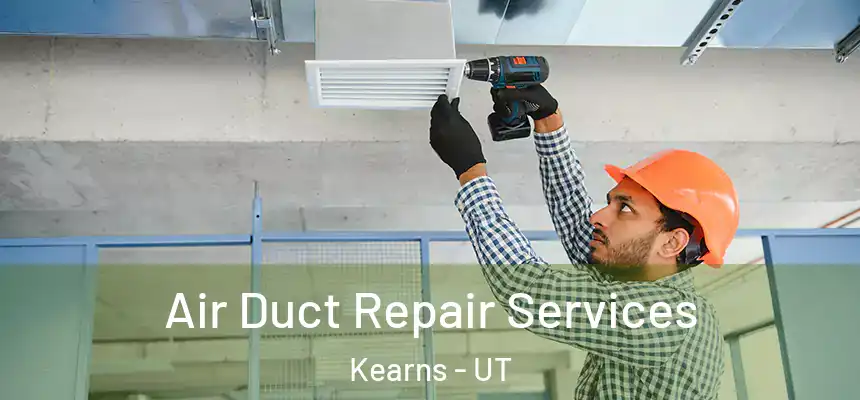  Air Duct Repair Services Kearns - UT