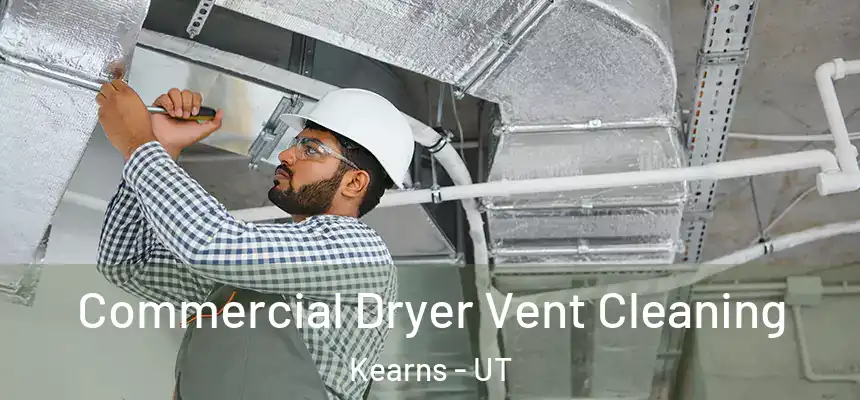  Commercial Dryer Vent Cleaning Kearns - UT