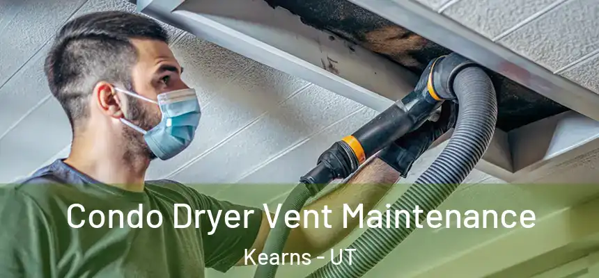  Condo Dryer Vent Maintenance Kearns - UT