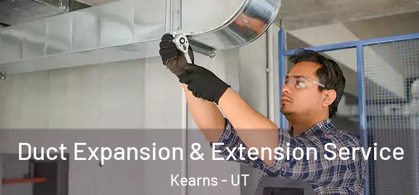 Duct Expansion & Extension Service Kearns - UT