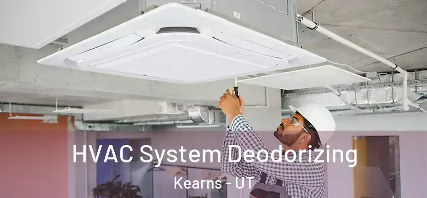  HVAC System Deodorizing Kearns - UT