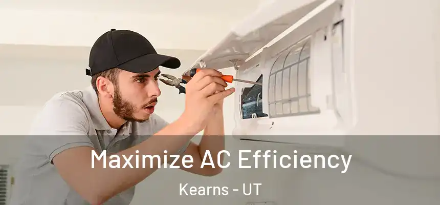 Maximize AC Efficiency Kearns - UT