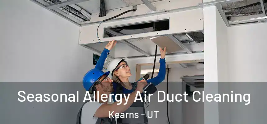  Seasonal Allergy Air Duct Cleaning Kearns - UT