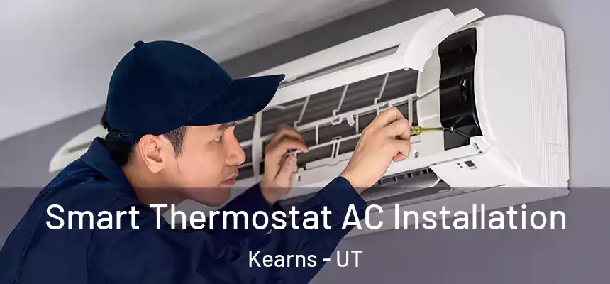  Smart Thermostat AC Installation Kearns - UT